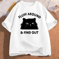 Fluff Around Funny Cat Print T-shirts Summer Women Clothing Fashion Streetwear Casual Tops Crew Neck Short Sleeve T-shirts