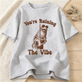 You're Ruining The Vibe Graphic Print T-shirts Summer Women Men Casual Fashion Funny Streetwear Tops Crew Neck Short Sleeve Tees