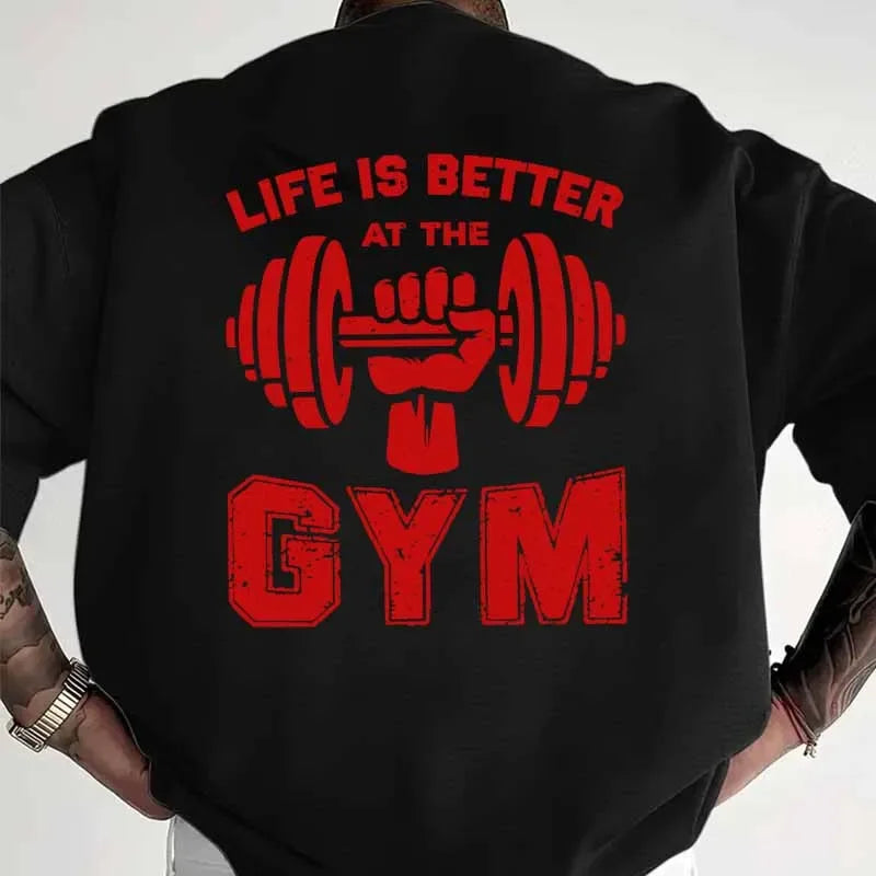 Men's Life Is Better At The Gym Graphic T-Shirt Summer Casual Fashion Harajuku Streetwear Tops Cotton O-Neck Short Sleeve Tees