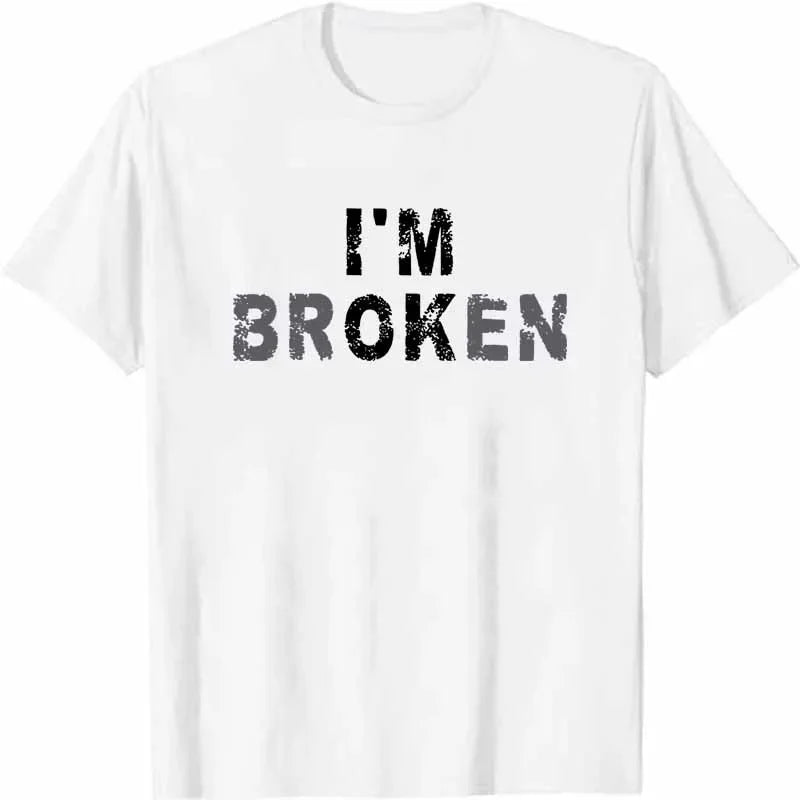 I'm Broken Print T-shirt for Men Summer Men Casual Fashion Minimalist Harajuku Tops Comfortable Cotton O-Neck Short Sleeve Tees